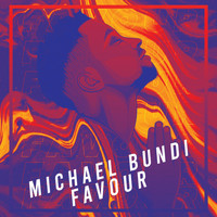 Michael Bundi - Favour