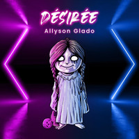Allyson Glado - Désirée (Explicit)