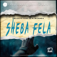 Exclusive Sage - Sheba Fela (feat. N McBunda)