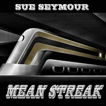 Sue Seymour - Mean Streak