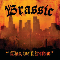Brassic - This, We´ll Defend (Explicit)