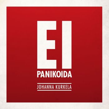 Johanna Kurkela - Ei panikoida