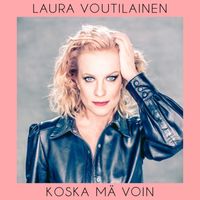 Laura Voutilainen - Koska mä voin