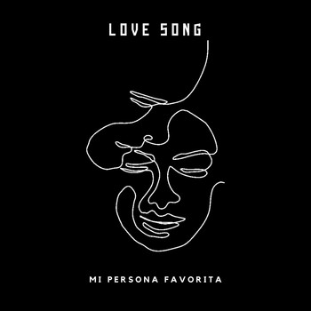 Love Song - Mi Persona Favorita