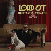 Lord Est - Tuuttaat varattuu (feat. Raappana)