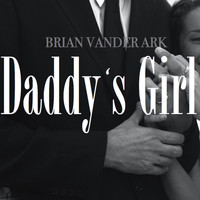 Brian Vander Ark - Daddy's Girl