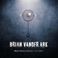 Brian Vander Ark - Planet Sunday Sessions, Vol. I