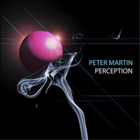 Peter Martin - Perception