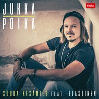 JUKKA POIKA - Souda kesämies (feat. Elastinen)