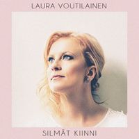 Laura Voutilainen - Silmät kiinni