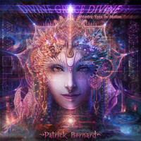 Patrick Bernard - Divine Grace Divine