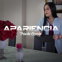 Priscila Cepeda - Apariencia