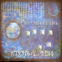 Art Lillard & Blue Heaven - Eternal Swing