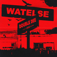 Double Dee - Watelse (Explicit)