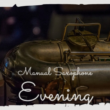 Various Artist - Manual Saxophone Evening