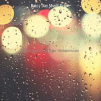 Rainy Day Music Prime - Bossa Quintet - Bgm for Thunderstorms