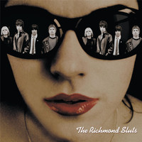 Richmond Sluts - Richmond Sluts (Remastered) (Explicit)