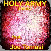 Richard Thomas - Holy Army (Remix) [feat. Joe Tomasi]