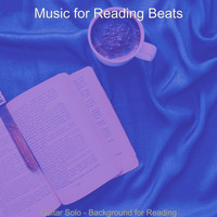Music for Reading Beats - Guitar Solo - Background for Reading