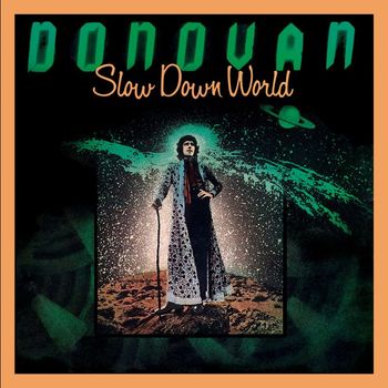 Donovan - Slow Down World