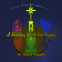 Rich Staats - A Holiday Wish for Peace