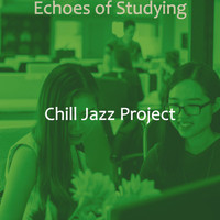 Chill Jazz Project - Echoes of Studying