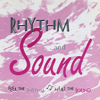 Rhythm & Sound - Feel the Rhythm, Hear the Sound