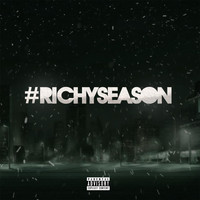 Richy - #Richyseason (Explicit)