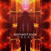 Rhythm - Dream (feat. Eivor)