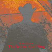 Richard Hunt - The Reason That I Sing