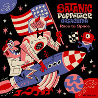 Satanic Puppeteer Orchestra - Race to Space