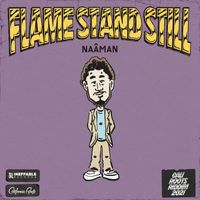 Naâman, Collie Buddz - Flame Stand Still