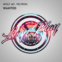 Wolf Jay, Veltron - Wanted
