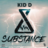 KID D - Substance (Explicit)