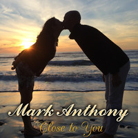 Mark Anthony - Close to You