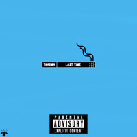 Trauma - Last Time (Explicit)