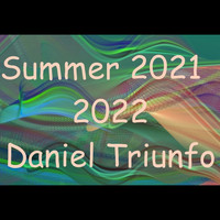 Daniel Triunfo - Summer 2021 2022