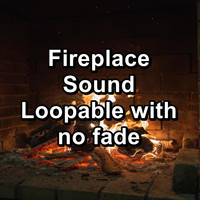 Campfire Sounds - Fireplace Sound Loopable with no fade