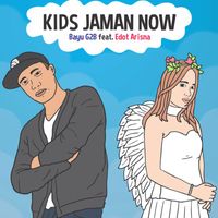 Bayu - Kids Jaman Now (feat. Edot Arisna)