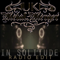 UK Metal Merger - In Solitude (Radio Edit)
