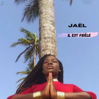 Jaël - Il est fidèle