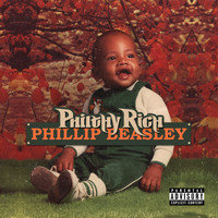 Philthy Rich - Phillip Beasley (Explicit)