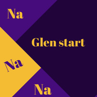 Glen Start - Na Na Na