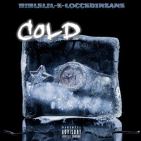 Bible Lil-E-Locced Insane - Cold (Explicit)