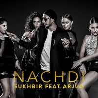 Sukhbir - Nachdi (Remix)