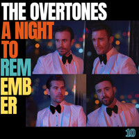 The Overtones - A Night to Remember