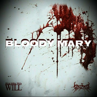 Resurrected Will - Bloody Mary (feat. Sinizter) (Explicit)