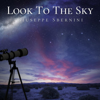 Giuseppe Sbernini - Look to the Sky