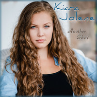 Kiara Jolene - Another Shot
