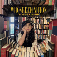 Alisha Liston - Whose Definition